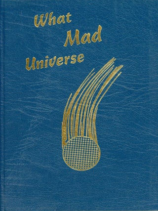 #179663) WHAT MAD UNIVERSE. Fredric Brown