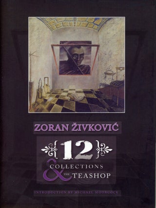 #179727) 12 COLLECTIONS & THE TEASHOP. Translated from the Serbian by Alice Copple-To i ....