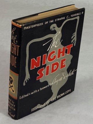 #179744) THE NIGHT SIDE: MASTERPIECES OF THE STRANGE & TERRIBLE. August Derleth