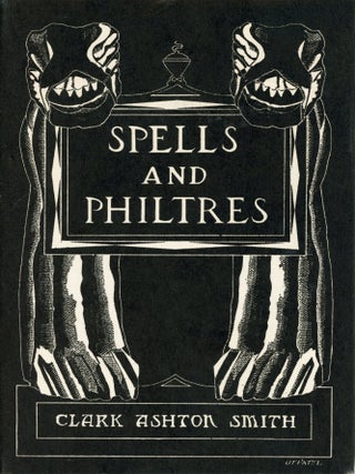 SPELLS AND PHILTRES. Clark Ashton Smith.