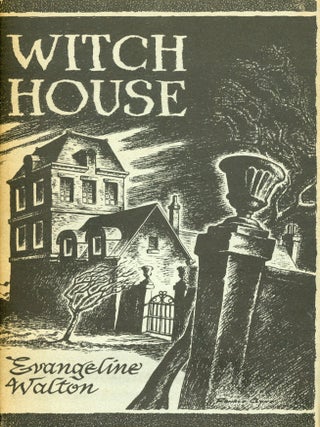 #179749) WITCH HOUSE. Evangeline Walton, Evangeline Walton Ensley