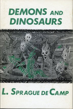 #179753) DEMONS AND DINOSAURS. L. Sprague De Camp