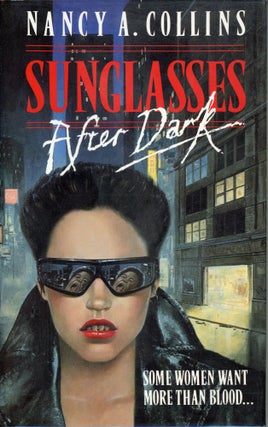 #179806) SUNGLASSES AFTER DARK. Nancy A. Collins