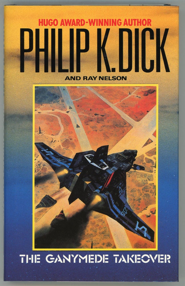 (#1854) THE GANYMEDE TAKEOVER. Philip K. Dick, Ray Nelson.