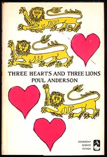 #203) THREE HEARTS AND THREE LIONS. Poul Anderson