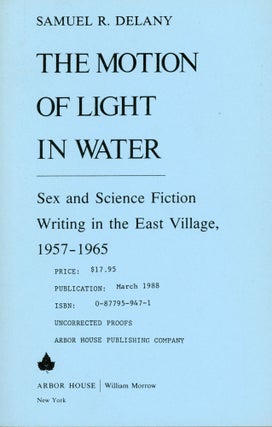 #21076) THE MOTION OF LIGHT IN WATER: SEX AND SCIENCE FICTION WRITING IN THE EAST VILLAGE,...