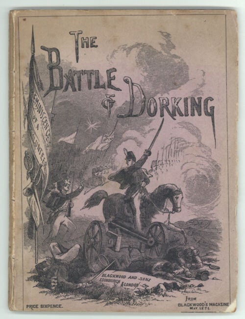 (#21967) THE BATTLE OF DORKING: REMINISCENCES OF A VOLUNTEER. FROM BLACKWOOD'S MAGAZINE MAY 1871. Sir George Tomkyns Chesney.