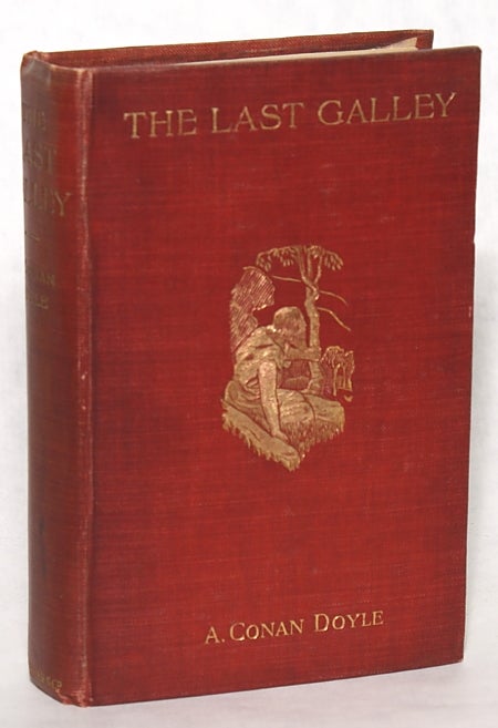 (#21977) THE LAST GALLEY: IMPRESSIONS AND TALES. Arthur Conan Doyle.