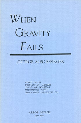 #22086) WHEN GRAVITY FAILS. George Alec Effinger