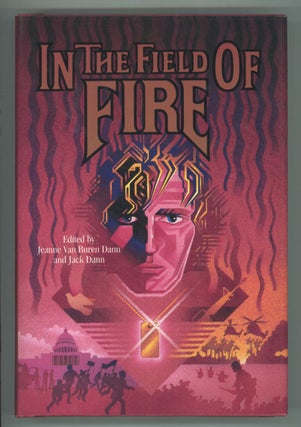 #23672) IN THE FIELD OF FIRE. Jeanne Dann, Jack Dann