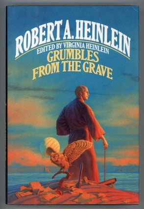 #31182) GRUMBLES FROM THE GRAVE. Robert A. Heinlein
