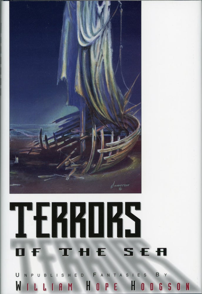 (#32211) TERRORS OF THE SEA: UNPUBLISHED FANTASIES ... Edited by and introduction by Sam Moskowitz. William Hope Hodgson.