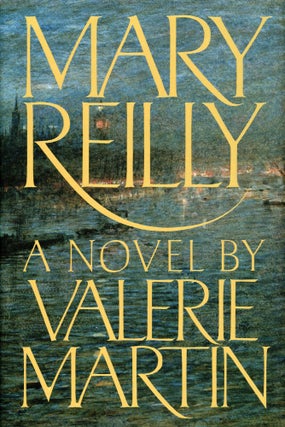#3669) MARY REILLY. Valerie Martin