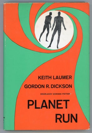 #40234) PLANET RUN. Keith Laumer, Gordon R. Dickson