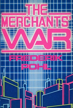 #4108) THE MERCHANTS' WAR. Frederik Pohl