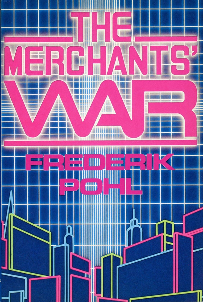 (#4108) THE MERCHANTS' WAR. Frederik Pohl.
