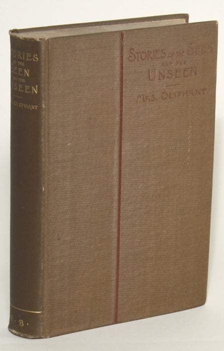 (#41227) STORIES OF THE SEEN AND UNSEEN. Oliphant Mrs, Margaret Oliphant Wilson.