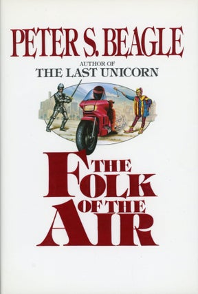 #459) THE FOLK OF THE AIR. Peter Beagle