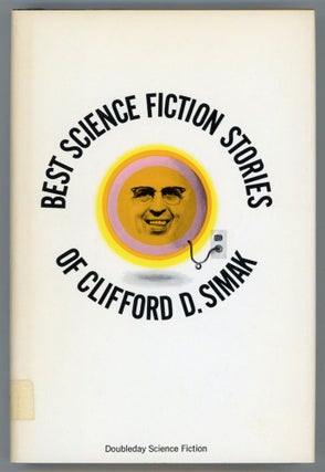 #4654) BEST SCIENCE FICTION STORIES OF CLIFFORD D. SIMAK. Clifford Simak