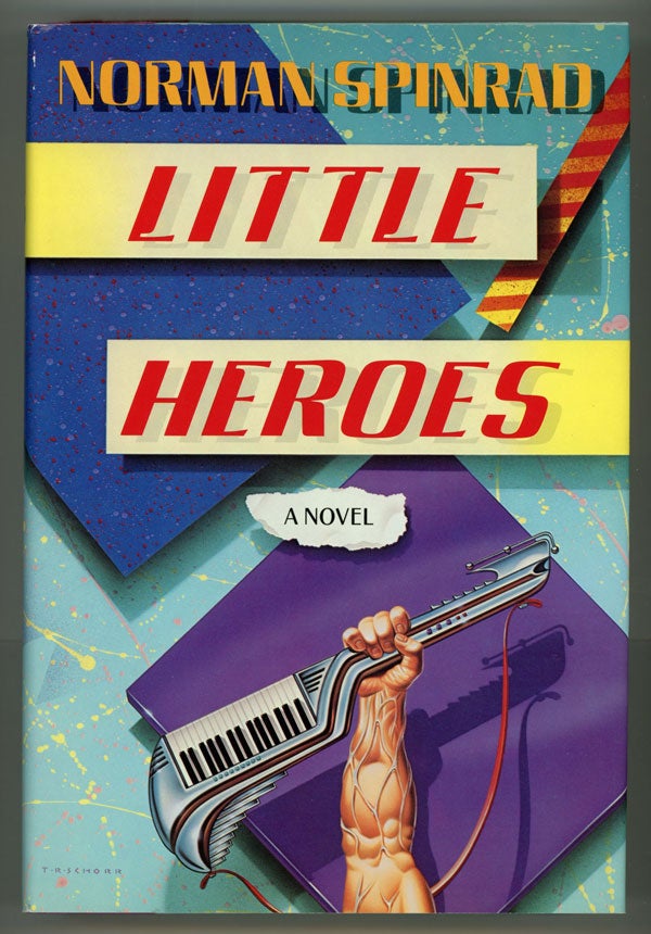 (#4812) LITTLE HEROES. Norman Spinrad.