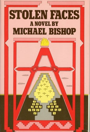 #557) STOLEN FACES. Michael Bishop