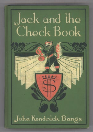 #5788) JACK AND THE CHECK BOOK. John Kendrick Bangs
