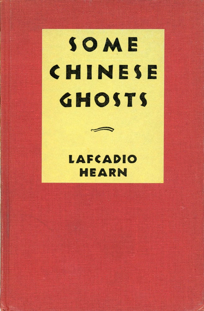 (#64534) SOME CHINESE GHOSTS. Lafcadio Hearn.