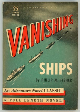 #66710) VANISHING SHIPS. Philip M. Fisher