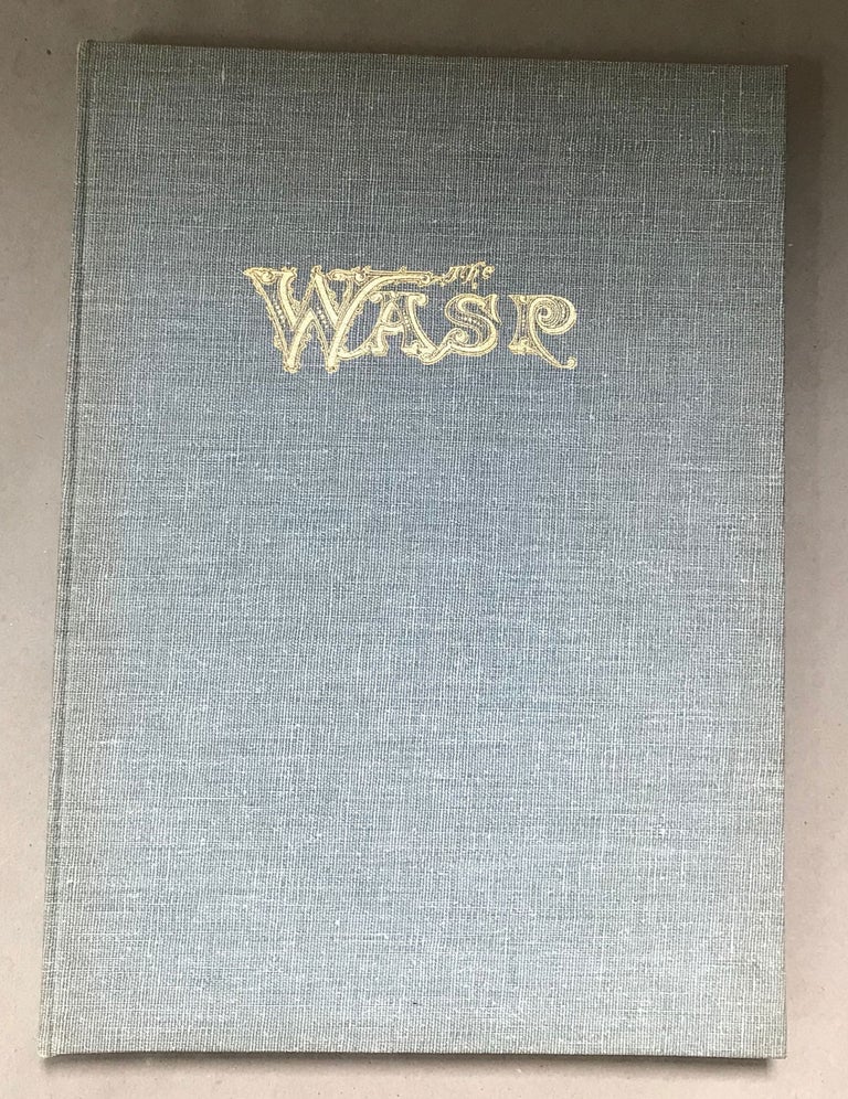 (#67279) THE STING OF THE WASP: POLITICAL & SATIRICAL CARTOONS FROM THE TRUCULENT EARLY SAN FRANCISCO WEEKLY, with an Introduction & Comments by Kenneth M. Johnson. Kenneth M. Johnson.