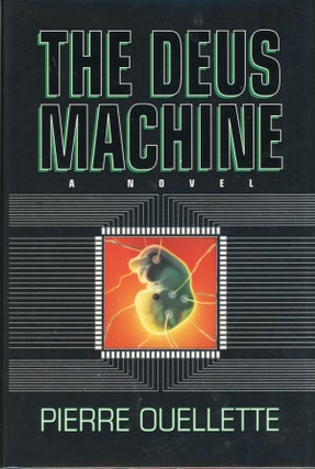 #68903) THE DEUS MACHINE. Pierre Ouellette