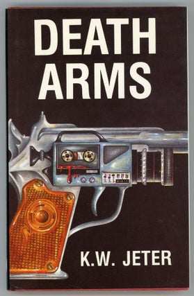#72242) DEATH ARMS. K. W. Jeter