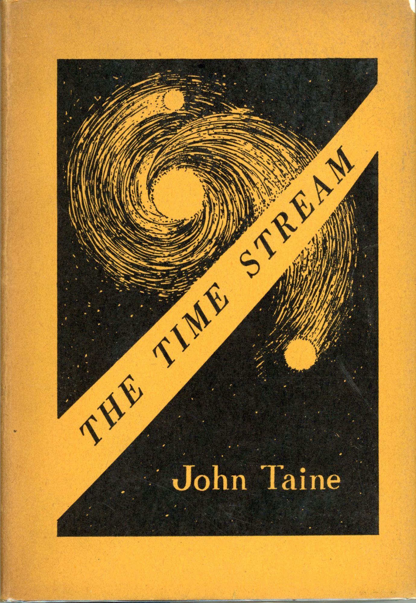 THE TIME STREAM | John Taine, Eric Temple Bell | First edition