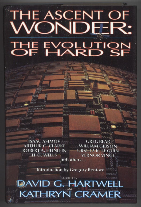 (#73007) THE ASCENT OF WONDER: THE EVOLUTION OF HARD SF. David G. Hartwell, Kathryn Cramer.