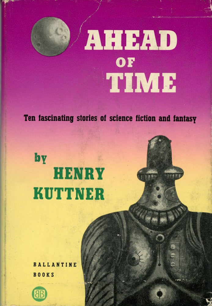 (#73713) AHEAD OF TIME. Henry Kuttner.
