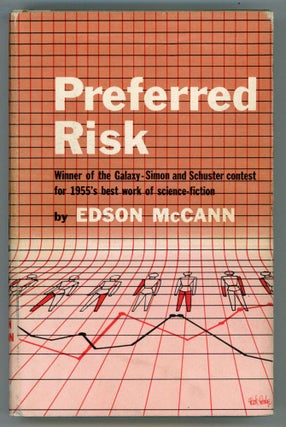 #73898) PREFERRED RISK ... by Edson McCann [pseudonym]. Frederik Pohl, Lester del Rey, "Edson...