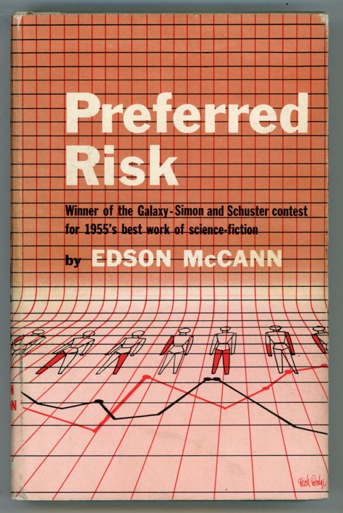 (#73898) PREFERRED RISK ... by Edson McCann [pseudonym]. Frederik Pohl, Lester del Rey, "Edson McCann."