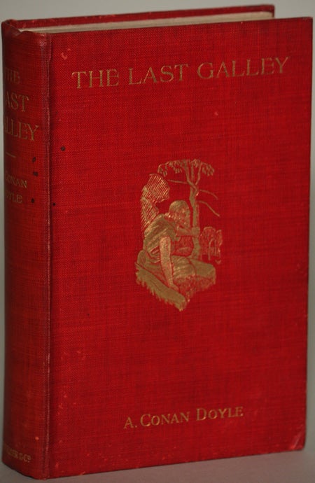 (#75003) THE LAST GALLEY: IMPRESSIONS AND TALES. Arthur Conan Doyle.