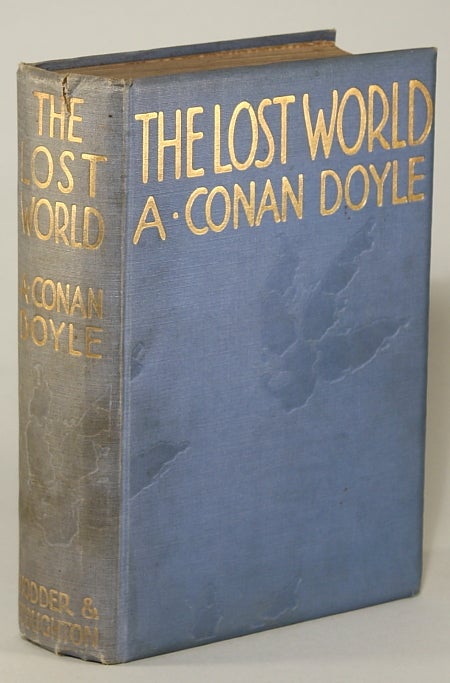 (#75137) THE LOST WORLD: BEING AN ACCOUNT OF THE RECENT AMAZING ADVENTURES OF PROFESSOR GEORGE E. CHALLENGER, LORD JOHN ROXTON, PROFESSOR SUMMERLEE, AND MR. E. D. MALONE OF THE "DAILY GAZETTE." Arthur Conan Doyle.