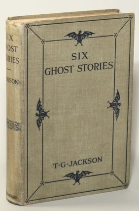 #75193) SIX GHOST STORIES. Thomas Graham Jackson