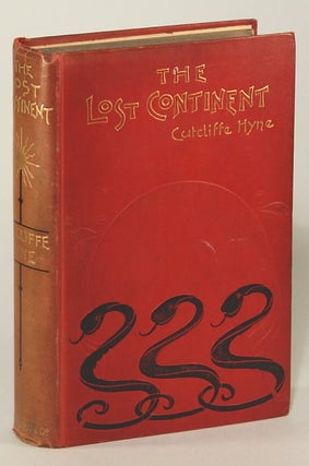 #75307) THE LOST CONTINENT. Cutcliffe Hyne, Charles John
