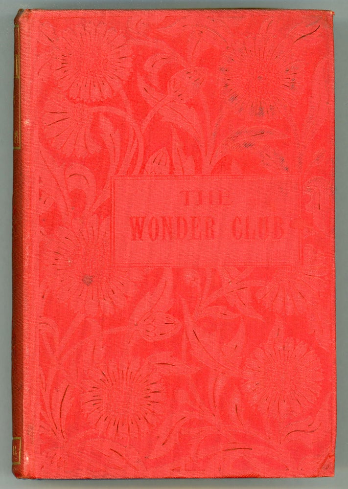 (#75388) TALES OF THE WONDER CLUB: SECOND SERIES ... New and Revised Edition. M. Y. Halidom, Alexander Huth.
