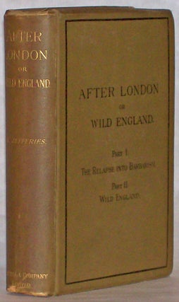 AFTER LONDON; OR, WILD ENGLAND ...