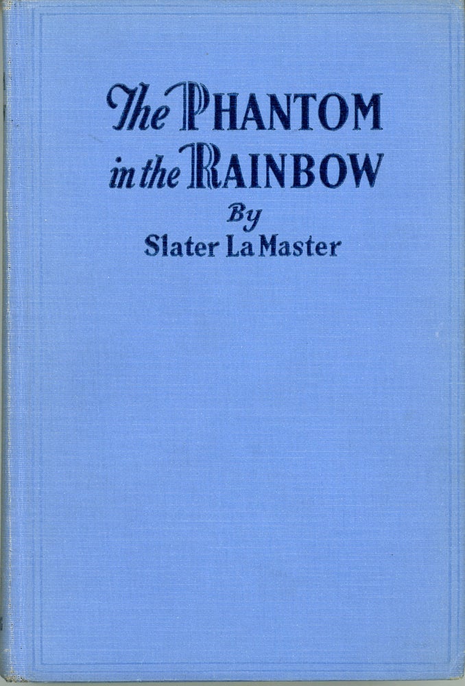 (#75626) THE PHANTOM IN THE RAINBOW. Slater La Master.