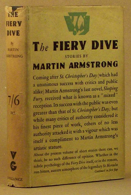 (#77332) THE FIERY DIVE AND OTHER STORIES. Martin Armstrong, Donisthorpe.