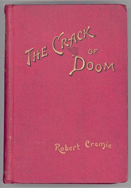 (#79735) THE CRACK OF DOOM. Robert Cromie.