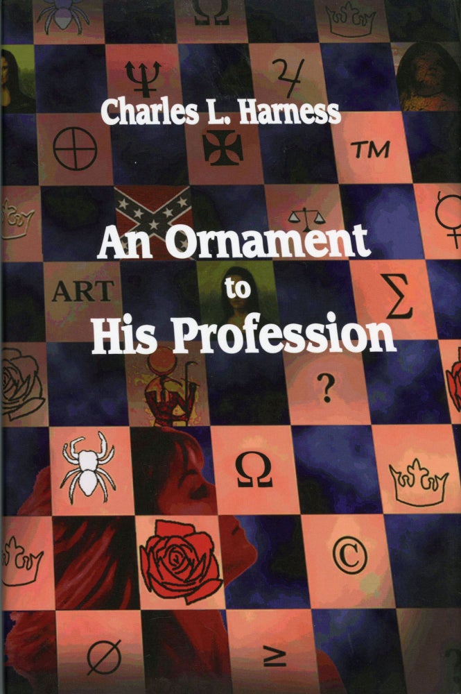 (#80145) AN ORNAMENT TO HIS PROFESSION ... Edited by Priscilla Olson. Charles Harness.
