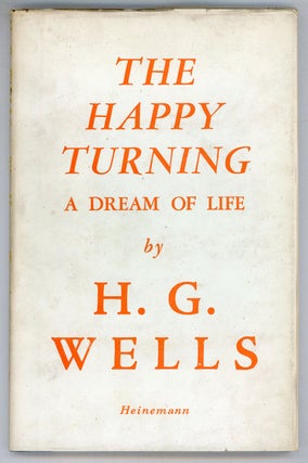 #80308) THE HAPPY TURNING: A DREAM OF LIFE. Wells