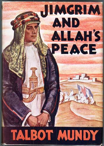 (#80515) JIMGRIM AND ALLAH'S PEACE. Talbot Mundy, William Lancaster Gribbon.