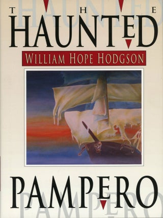 #8220) THE HAUNTED "PAMPERO:" UNCOLLECTED FANTASIES AND MYSTERIES... EDITED AND WITH AN...