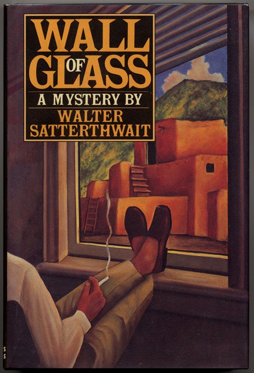 (#84316) WALL OF GLASS. Walter Satterthwait.
